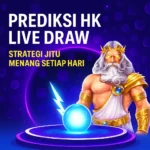 Prediksi HK Live Draw